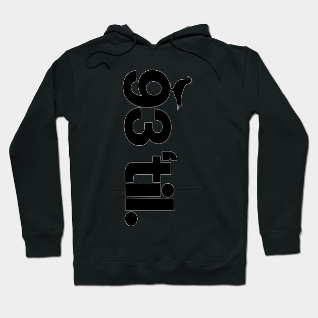 93 Til. Hoodie by StrictlyDesigns